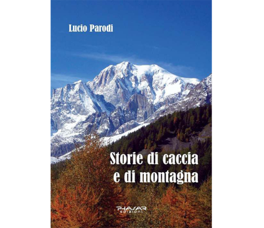 “Storie di caccia e di montagna”, seconda edizione per il libro di Lucio Parodi