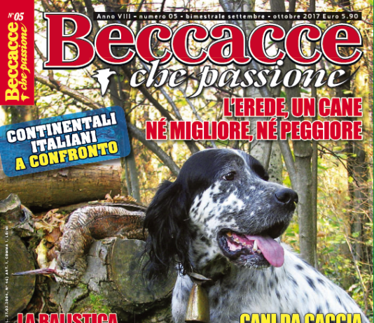 Beccacce che Passione settembre-ottobre 2017: in edicola dal 5 settembre Beccacce che Passione 5 2017