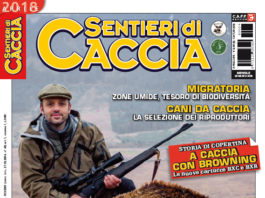 Sentieri di Caccia aprile 2018 in edicola dal 28 marzo Sentieri di Caccia aprile 2018