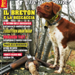 Beccacce che Passione: in edicola il numero 3 maggio-giugno 2018 Beccacce che Passione 3 2018