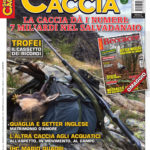 Sentieri di Caccia agosto 2018 in edicola dal 28 luglio Sentieri di Caccia agosto 2018