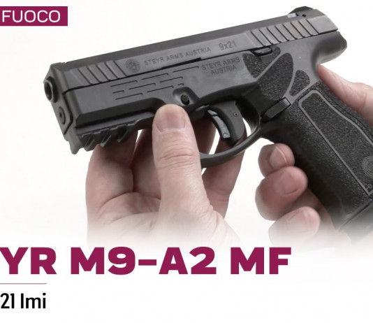 Steyr M9-A2 MF cal. 9×21 Imi, presentazione e prova a fuoco