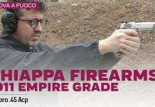 Chiappa Firearms 1911 Empire Grade calibro .45 Acp, la prova a fuoco