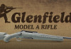 Ruger reintroduce marchio e carabina Glenfield Ruger reintroduce marchio Glenfield ecco la bolt-action Model A